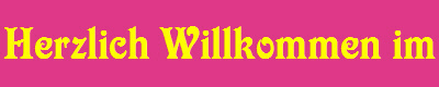 Herzlich Willkommen im